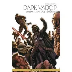 livre star wars - dark vador tome 6 - terreur dans les ténèbres