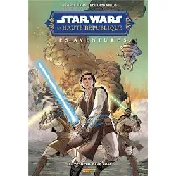 livre star wars - la haute république les aventures - phase ii : la terreur sans nom