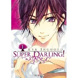 livre super darling - tome 1