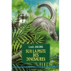 livre sur la piste des dinosaures