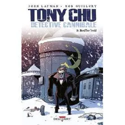 livre tony chu détective cannibale tome 10 - bouffer froid