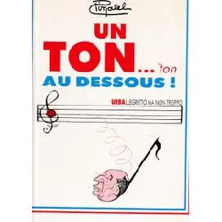 livre un ton....ton au dessus