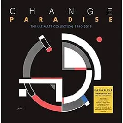 vinyle change - paradise (the ultimate collection 1980 - 2019) (2019)