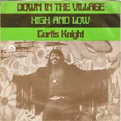 vinyle curtis knight - down in the village / high and low (1970)