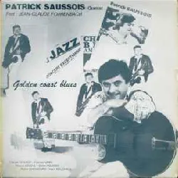 vinyle patrick saussois quintet - golden coast blues (1985)