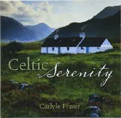 cd carlyle fraser - celtic serenity (2006)