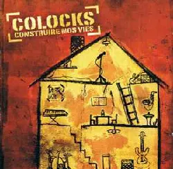 cd colocks - construire nos vies (2008)