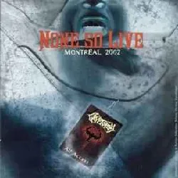 cd cryptopsy - none so live - montréal 2002 (2003 - 04 - 08)