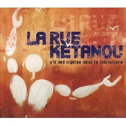 cd la rue kétanou - y'a des cigales dans la fourmilière (2002)