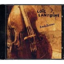 cd loïc lantoine - badaboum (2004)