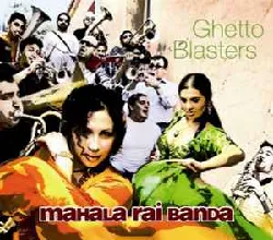 cd mahala rai banda - ghetto blasters (2009 - 10 - 16)