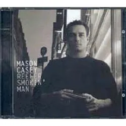 cd mason casey - reefer smokin' man (2000)