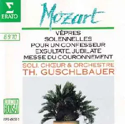 cd mozart, t. guschlbauer - vêpres solennelles pour un confesseur / exsultate, jubilate / messe du couronnement