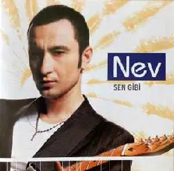 cd nev - sen gibi (2004)