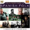cd  - the ultimate guide to spanish folk (2013)