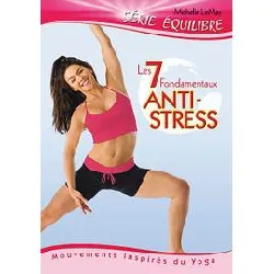 dvd les sept fondamentaux anti - stress