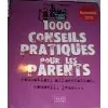 livre 1000 mille conseils pratiques pour les parents