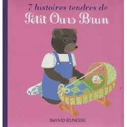 livre 7 histoires tendres de petit ours brun