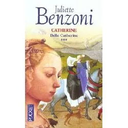 livre catherine tome 3 : belle catherine