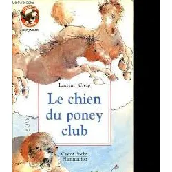 livre chien du poney club - laurent cresp (le)