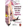 livre comment marcher sur des talons aiguilles