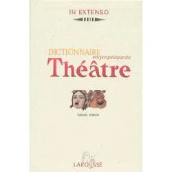 livre dictionnaire encyclopedique du theatre coffret 2 volumes : volume 1, a - k. volume 2, l - z