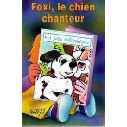 livre foxi le chien chanteur