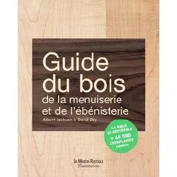 livre guide du bois, de la menuiserie et de l'ébénisterie