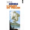livre l'amant du volcan