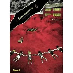 livre l'école emportée - édition originale - tome 06