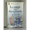 livre la soupe aux doryphores ou dix ans en 40