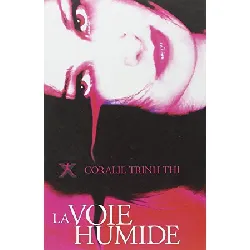 livre la voie humide - une oeuvre au rouge