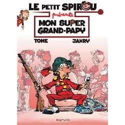 livre le petit spirou présente... - tome 2 - mon super grand papy / edition spéciale (indispensables 2022)