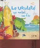 livre le ukulélé qui voulait surfer