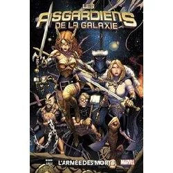 livre les asgardiens de la galaxie tome 1 - l'armée des morts