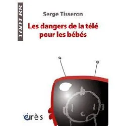 livre les dangers de la télé pour les bébés - non au formatage des cerveaux !