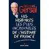 livre les histoires les plus incroyables de l'histoire de france