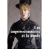 livre les impressionnistes et la mode