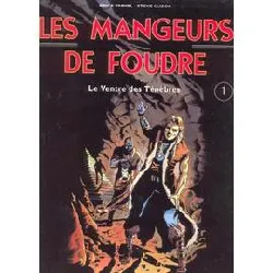 livre mangeurs de foudre,1:ventre tenebres