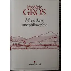 livre marcher, une philosophie - édition illustrée