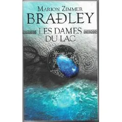 livre marion zimmer bradley : les dames du lac + les brumes d'avalon the mists of avalon adaptation française de claude bobin et g