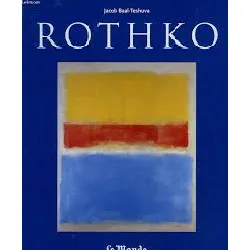 livre mark rothko (1903 - 1970). des tableaux comme des drames