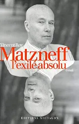 livre matzneff, l'exilé absolu