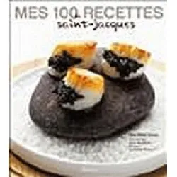 livre mes 100 recettes de coquilles saint - jacques
