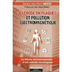 livre sclerose en plaques et pollution electromagnetique