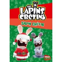 livre the lapins crétins tome 14 - sapin crétin