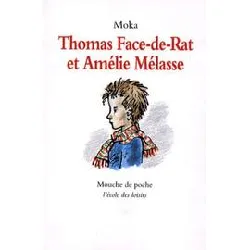 livre thomas face - de - rat et amélie mélasse