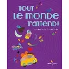 livre tout le monde t'attend !