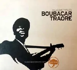 cd boubacar traoré - classic titles (2004 - 10 - 04)