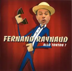 cd fernand raynaud - allô tonton ? (2002)